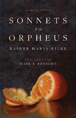 Sonnets to Orpheus: A New Translation (Bilingual Edition) - Rainer Maria Rilke - cover