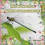 The Wonderful World Of Dragonflies: Interesting Facts About Dragonflies