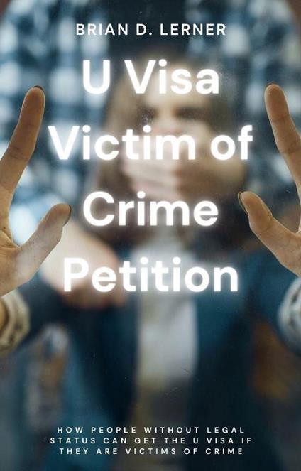 U Visa Victim of Crime Petition