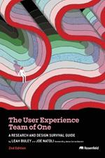 The User Experience Team of One: A Research and Design Survival Guide