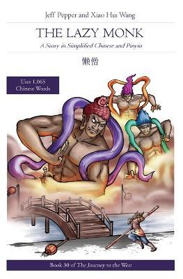 The Lazy Monk: A Story in Simplified Chinese and Pinyin - Jeff Pepper - cover