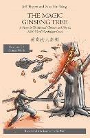 The Magic Ginseng Tree: A Story in Simplified Chinese and Pinyin, 1200 Word Vocabulary Level - Jeff Pepper - cover