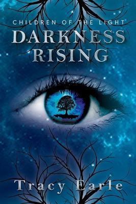 Darkness Rising - Tracy Earle - cover