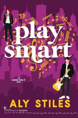 Play Smart - Smartypants Romance,Aly Stiles - cover