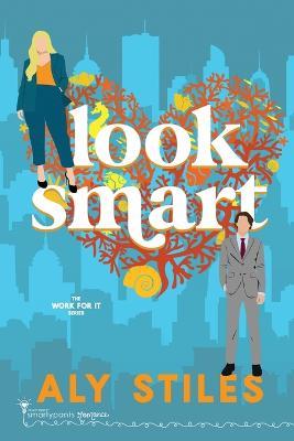 Look Smart - Smartypants Romance,Aly Stiles - cover