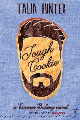 Tough Cookie - Smartypants Romance,Talia Hunter - cover