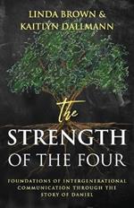 The Strength of the Four