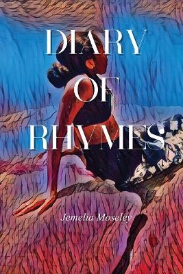 Diary of Rhymes - Jemelia Moseley - cover