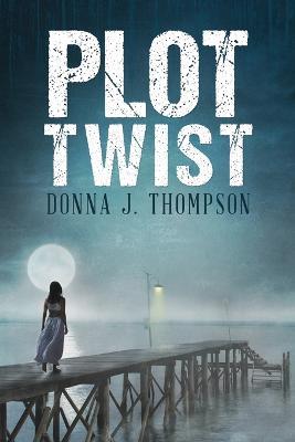 Plot Twist - Donna Thompson - cover