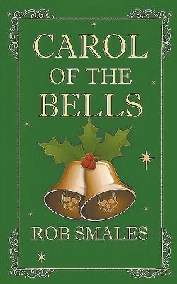 Carol of the Bells - Rob Smales - cover