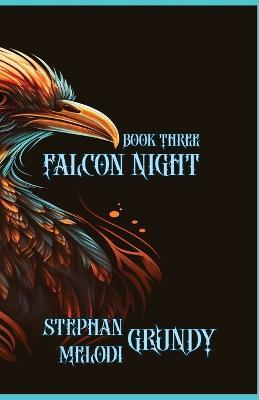 Falcon Night - Stephan Grundy,Melodi Grundy - cover