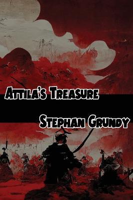 Attila's Treasure - Stephan Grundy - cover