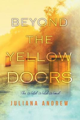 Beyond the Yellow Doors - Juliana Andrew - cover