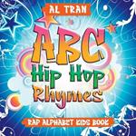 ABC Hip Hop Rhymes: Rap Alphabet Kids Book: Rap Alphabet Kids Book