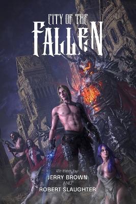 City Of The Fallen - Robert Slaughter,Jerry Brown - cover