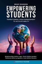 Empowering Students: Transitioning from Management to Accountability