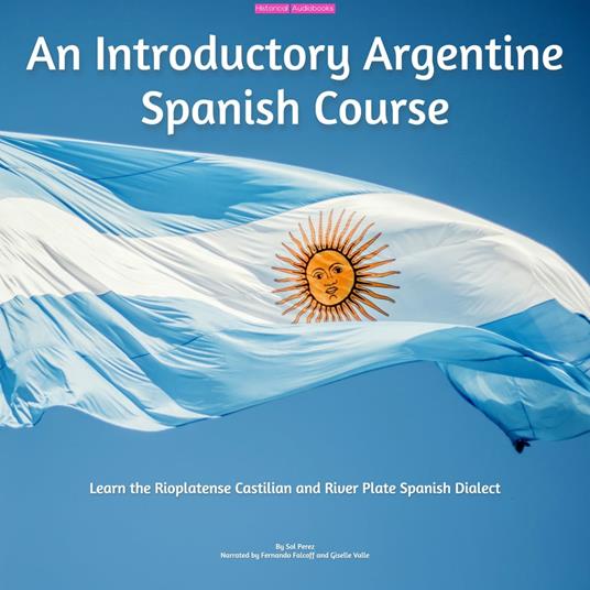 Introductory Argentine Spanish Course, An