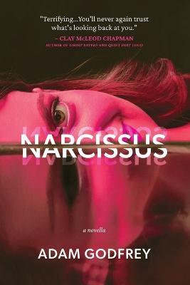 Narcissus: A Novella - Adam Godfrey - cover