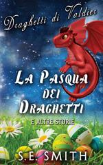 La Pasqua dei Draghetti