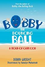 Bobby the Bouncing Ball: A Tour of Cape Cod