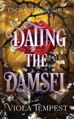 Dating the Damsel