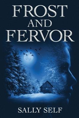 Frost and Fervor - Sally Self - cover