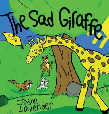 The Sad Giraffe - Jason Lavender - cover