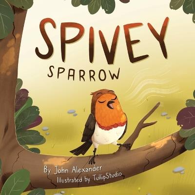 Spivey Sparrow - John Alexander - cover