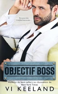 Objectif Boss - VI Keeland - cover