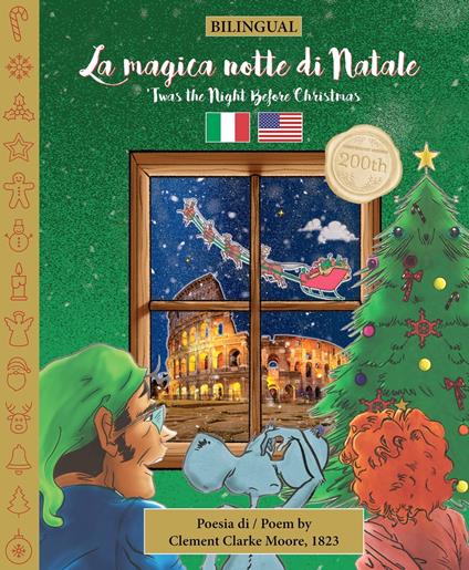 BILINGUAL ’Twas the Night Before Christmas - 200th Anniversary Edition: ITALIAN La magica notte di Natale - Clement Clarke Moore,Sally M. Veillette,Veronica Materazzo,Marco Nifosì - ebook