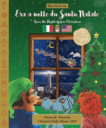 BILINGUAL ’Twas the Night Before Christmas - 200th Anniversary Edition: SALENTINO Era a notte du Santu Natale - Clement Clarke Moore,Sally M. Veillette,Miranda Bibbò,Rita Paiano - ebook