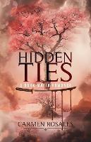 Hidden Ties - Carmen Rosales - cover