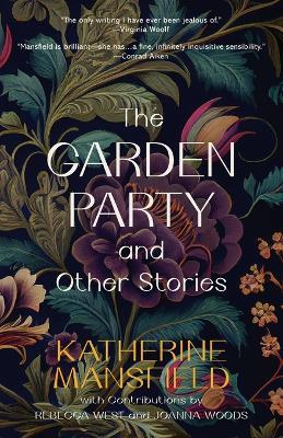 The Garden Party and Other Stories (Warbler Classics Annotated Edition) - Katherine Mansfield - cover