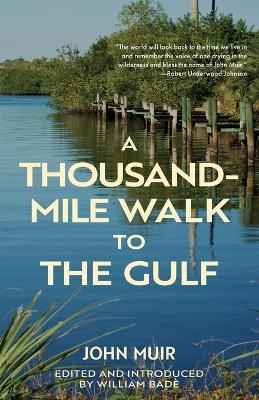 A Thousand-Mile Walk to the Gulf (Warbler Classics Annotated Edition) - John Muir - cover