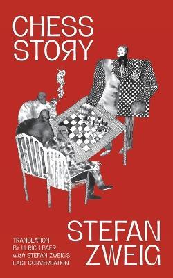 Chess Story (Warbler Classics Annotated Edition) - Stefan Zweig - cover