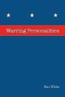 Warring Personalities - Dan White - cover