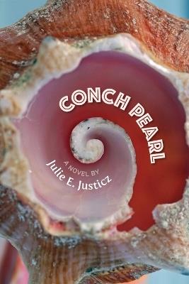 Conch Pearl - Julie E Justicz - cover