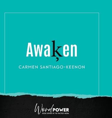 Awaken - Carmen Santiago-Keenon - cover