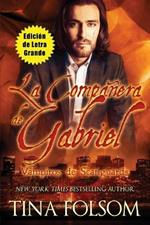 La Companera de Gabriel (Edicion de Letra Grande)