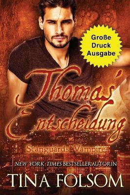 Thomas' Entscheidung (Grosse Druckausgabe) - Tina Folsom - cover