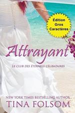 Attrayant (Edition Gros Caracteres)