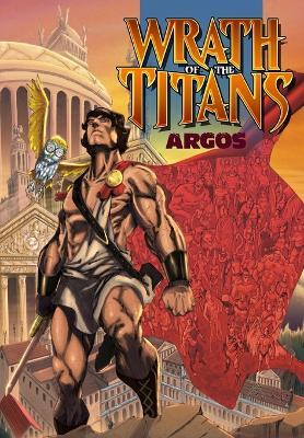 Wrath of the Titans: Argos - Trade paperback - Chad Jones - cover