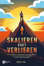 Skalieren statt verlieren