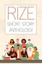 Rize Short Story Anthology, Volume 1