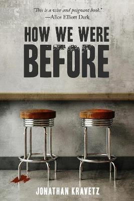 How We Were Before - Jonathan Kravetz - cover