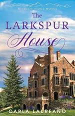 The Larkspur House