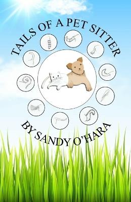 Tails of a Pet Sitter - Sandy O'Hara - cover