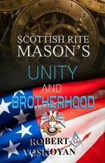 Scottish Rite Mason's: Unity and Brotherhood