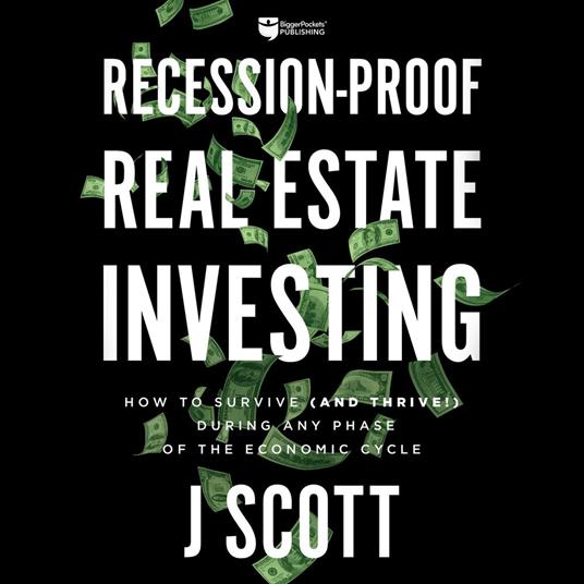 Recession-Proof Real Estate Investing