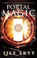 Portal Magic: A Rhaptaverse Novella